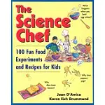 THE SCIENCE CHEF: 100 FUN FOOD EXPERIMENTS AND RECIPES FOR KIDS