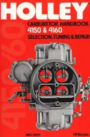 Holley Carburetor Handbook 4150 & 4160 Book Manual