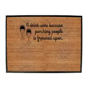 Alcohol Alcohol Drink Wine Because Punching - Funny Novelty Doormat Man Cave Floor mat