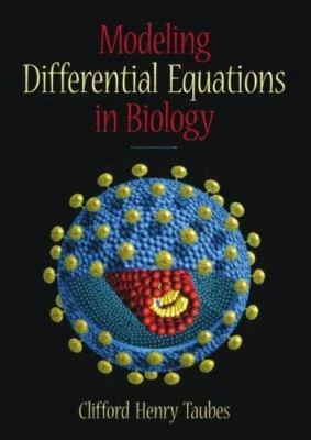 Modeling Differential Equations in Biology by Clifford Henry Taubes