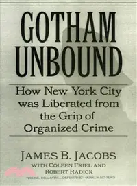 在飛比找三民網路書店優惠-Gotham Unbound: How New York C