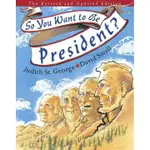 SO, YOU WANT TO BE PRESIDENT? (精裝本)/JUDITH ST. GEORGE【禮筑外文書店】