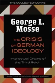 The The Crisis of German Ideology: Intellectual Origins of the Third Reich (Pape