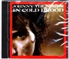 JOHNNY THUNDERS - IN COLD BLOOD -1995 UK -DOJO CD 221 -PUNK DEAD BOYS OOP NEW
