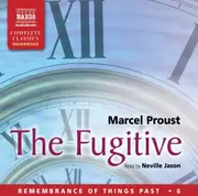 The Fugitive: 6 ­(Remembrance of Things ­Past) - Marcel Proust,Neville Jason CD
