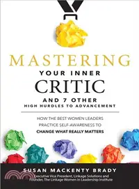 在飛比找三民網路書店優惠-Mastering Your Inner Critic?An