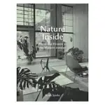 NATURE INSIDE: PLANTS AND FLOWERS IN THE MODERN INTERIOR