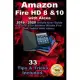 Amazon Fire HD 8 & 10 With Alexa: 2019 - 2020 Simple User Guide to Use Your All-New Kindle Fire HD Tablet with Alexa . 33 Tips & Tricks Included .