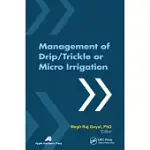 MANAGEMENT OF DRIP/TRICKLE OR MICRO IRRIGATION