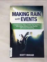 MAKING RAIN WITH EVENTS_SCOTT INGRAM, ALLI【T6／財經企管_GYS】書寶二手書