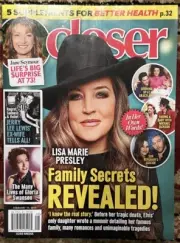 CLOSER MAGAZINE FEBRUARY 19 Th 2024 LISA MARIE PRESLEY FAMILY SECRETS Revealed
