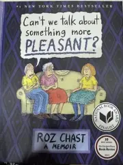 Can't We Talk about Something more Pleasant?: a Memoir (Bloomsbury 2014)