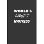 WAITRESS NOTEBOOK: LINED JOURNAL, 120 PAGES, 6 X 9, FUNNY DREAM JOB, STARTING NEW CAREER GAG GIFT JOURNAL MATTE FINISH