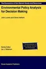 Environmental Policy Analysis for Decision Making by Gloria Helfand (English) Ha