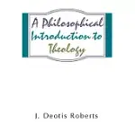 PHILOSOPHICAL INTRODUCTION TO THEOLOGY