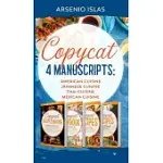 COPYCAT: 4 MANUSCRIPTS: AMERICAN CUISINE JAPANESE CUISINE THAI CUISINE MEXICAN CUISINE