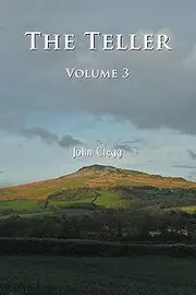 The Teller: Volume Three