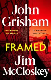 FRAMED: John Grisham'S Astonishing True Crime Stories of Wrongful Convictions