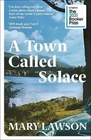 A Town Called Solace: 'Will break your heart' Graham Norton by Mary Lawson (Engl