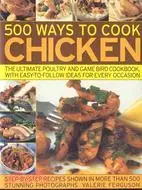 在飛比找三民網路書店優惠-500 Ways to Cook Chicken ─ The