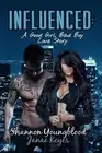 Influenced: A Good Girl, Bad Boy Love Story by Janae Keyes (English) Paperback B