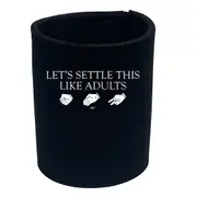 Lets Settle This Like Adults Rock Paper Scissors - Funny Novelty Stubby Holder