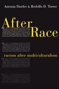 在飛比找博客來優惠-After Race: Racism After Multi