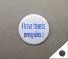 I Have Friends Everywhere 1.25” Magnet Repro Andor Star Wars Rebellion Spies