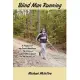 Blind Man Running: A Product of the Ozark Mountains- The Story of a Blind Man’s Quest for the Joy of Life