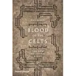 THE BLOOD OF THE CELTS: THE NEW ANCESTRAL STORY