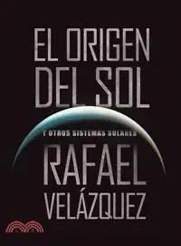 在飛比找三民網路書店優惠-El Origen del Sol ─ Y Otros Si