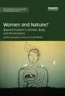 Women and Nature?: Beyond Dualism in Gender, Body, and Environment by Sam Mickey