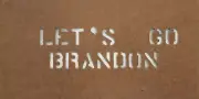 LET'S GO BRANDON Reusable Oilboard Stencil 3/4” Tall Letters Custom LETS