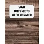 2020 CARPENTER WEEKLY PLANNER: DATED 2020 CALENDAR