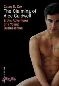 在飛比找三民網路書店優惠-The Claiming of Alec Caldwell 