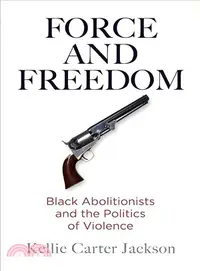 在飛比找三民網路書店優惠-Force and Freedom ― Black Abol