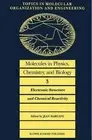 Molecules in Physics, Chemistry, and Biology: Electronic Structure and Chemical