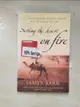 【書寶二手書T5／原文小說_AWI】Setting the Desert on Fire_James Barr