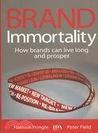 在飛比找三民網路書店優惠-Brand Immortality: How Brands 