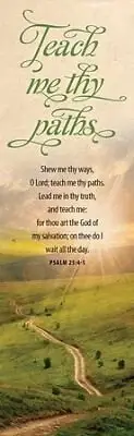Bookmark-Show Me Thy Ways O Lord (Psalm 25:4-5) (Pack Of 25)