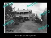 OLD LARGE HISTORIC PHOTO OF WARWICK QLD VIEW OF THE HOSPITAL c1897