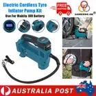 NEW Cordless Digital Tyre LED Inflator Pump Tool Kit For Makita 18V Battery AU