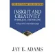 Insight and Creativity in Biblical Counseling: A Study of the Usual and the Unique