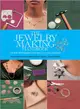 The Jewelry Making Handbook ─ Simple Techiniques and Step-By-Step Projects