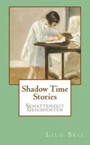Shadow Time Stories by Lilo Beil (English) Paperback Book