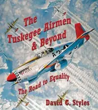 在飛比找博客來優惠-The Tuskegee Airmen and Beyond