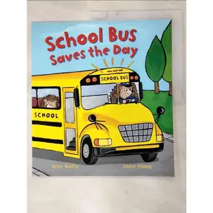 School bus saves the day_Peter Bently ;ill【T4／少年童書_FKG】書寶二手書