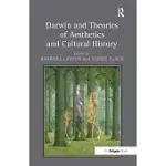 DARWIN AND THEORIES OF AESTHETICS AND CULTURAL HISTORY