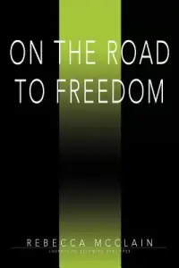 在飛比找博客來優惠-On the Road to Freedom: Journe