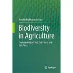 BIODIVERSITY IN AGRICULTURE: SUSTAINABILITY OF SOIL, SOIL FAUNA AND SOIL FLORA